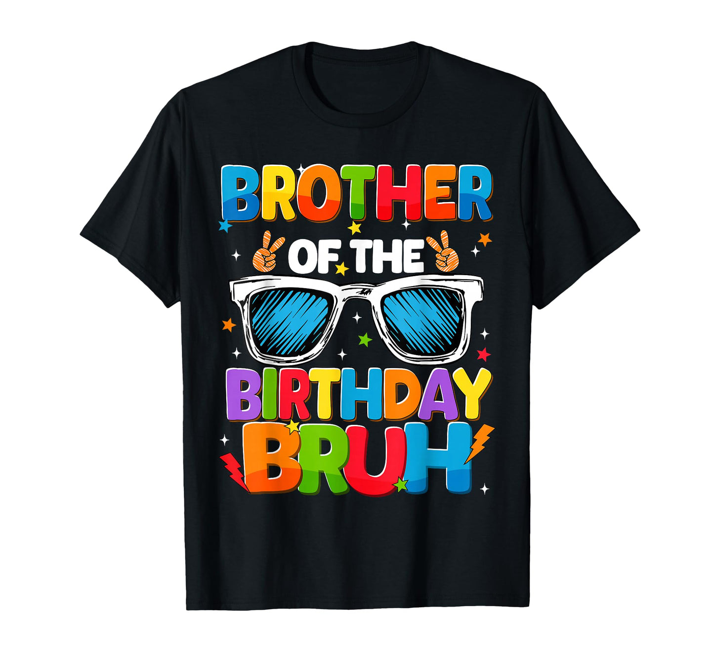 Brother Of The Birthday Bruh Sunglasses Family Group Party T-Shirt