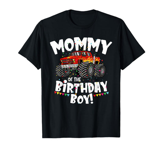 Funny Monster Truck Mommy Of The Birthday Boy Gift For Her T-Shirt