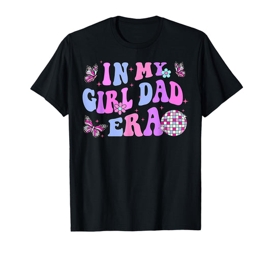 Groovy Retro In My Girl Dad Era Funny Daddy Fathers Day T-Shirt