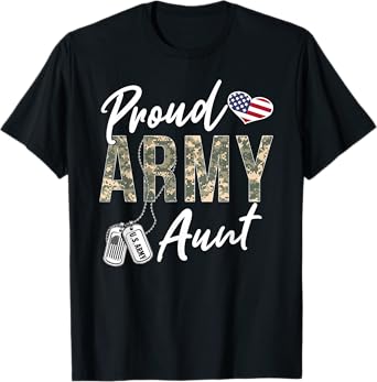 Proud Army Aunt Army Graduation Aunt US Army Aunt Gifts T-Shirt