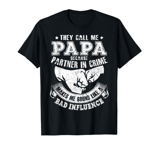 They Call Me Papa Because Partner In Crime Funny T-Shirt