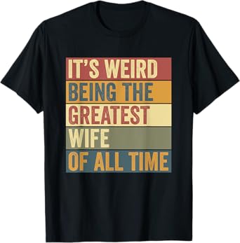 Cartba Husband & Wife Co. Funny Greatest Wife Saying T-Shirt