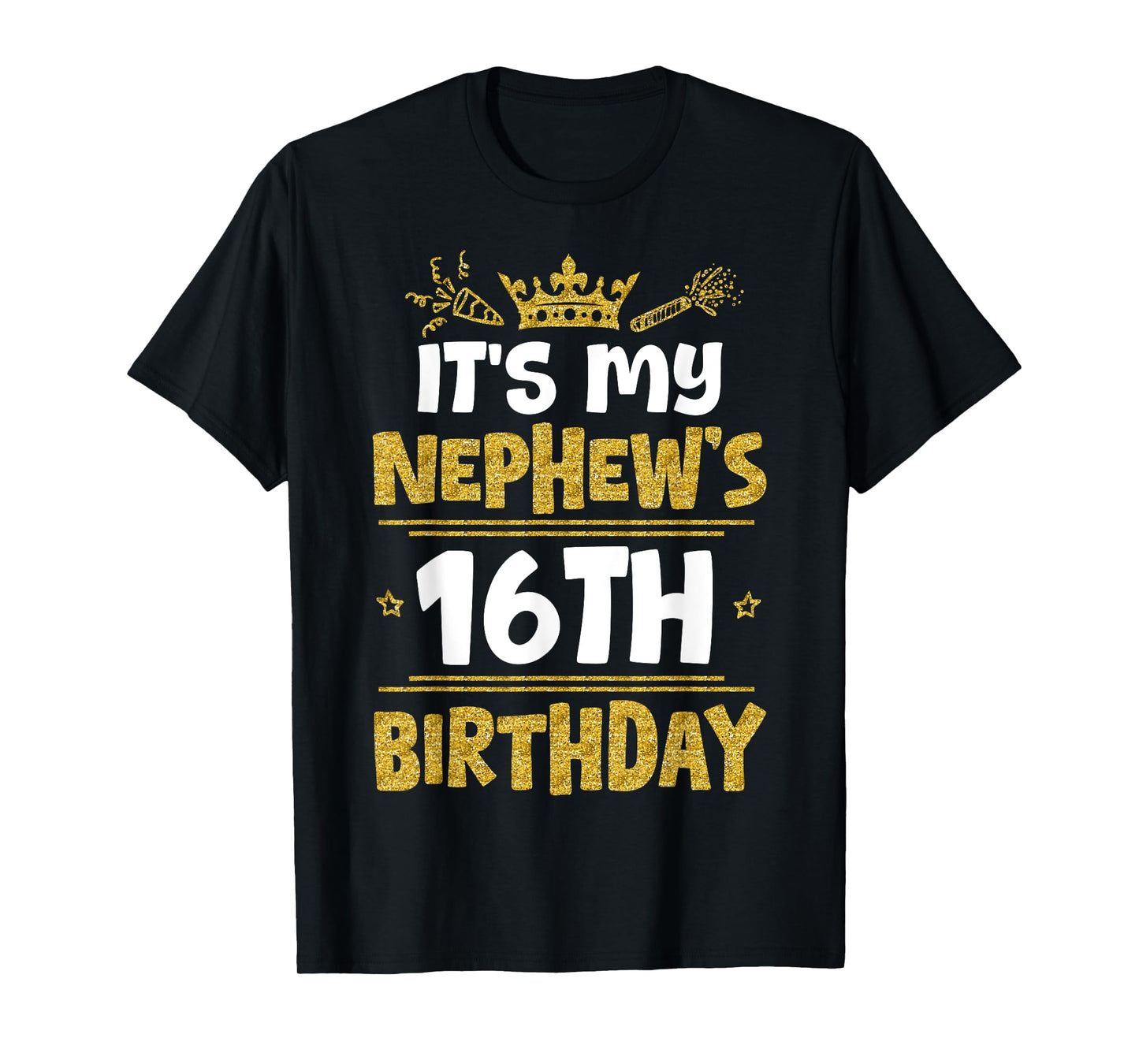 Happy It's My Nephew's 16th Birthday 2009 16 Years Old T-Shirt