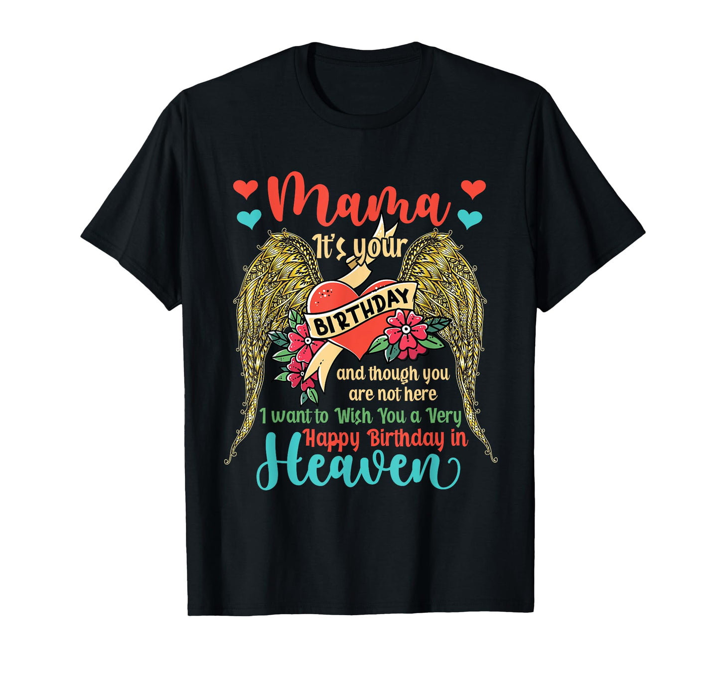 Wish A Very Happy Birthday Mama In Heaven Memorial Family T-Shirt