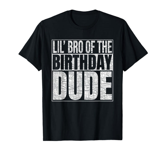 Lil Bro of the Birthday Dude Lil Brother of the Birthday Boy T-Shirt