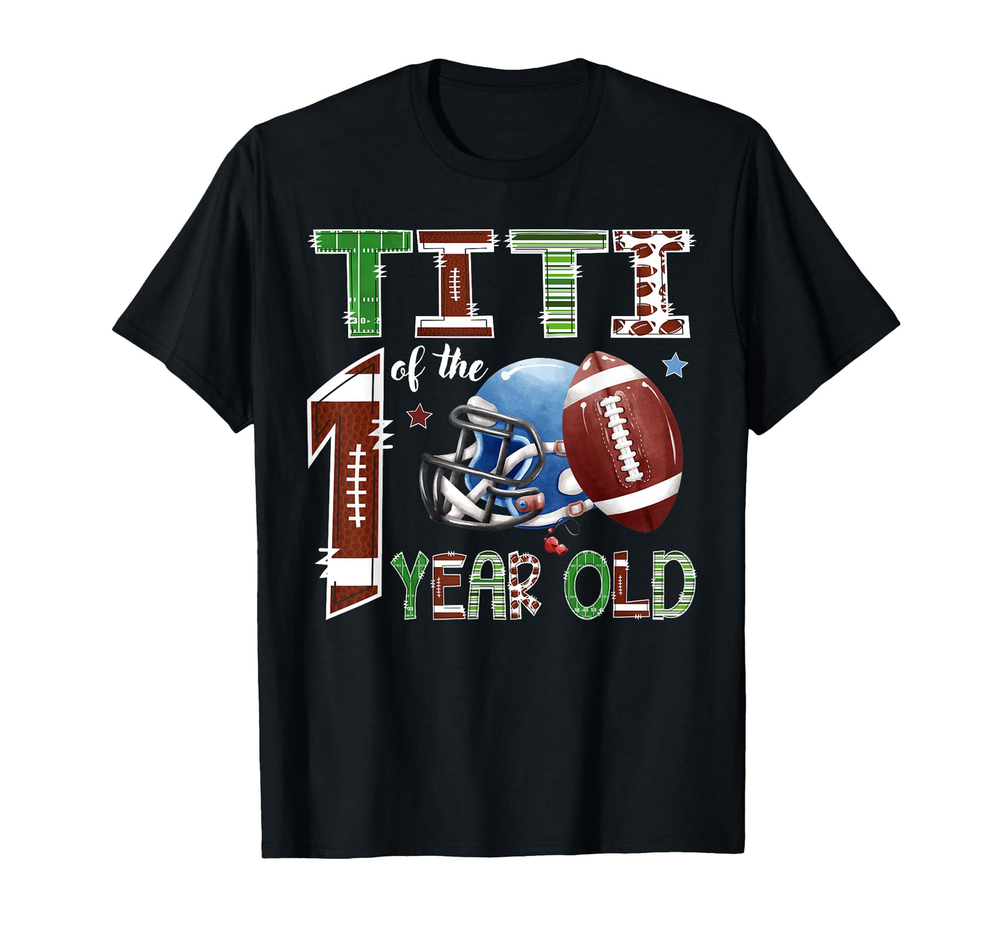 Titi Of The 1 Year Old Football 1St Year Down Birthday T-Shirt