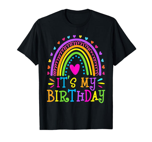 It's My Birthday Shirt for Women, Teens, Girls Gift Rainbow T-Shirt