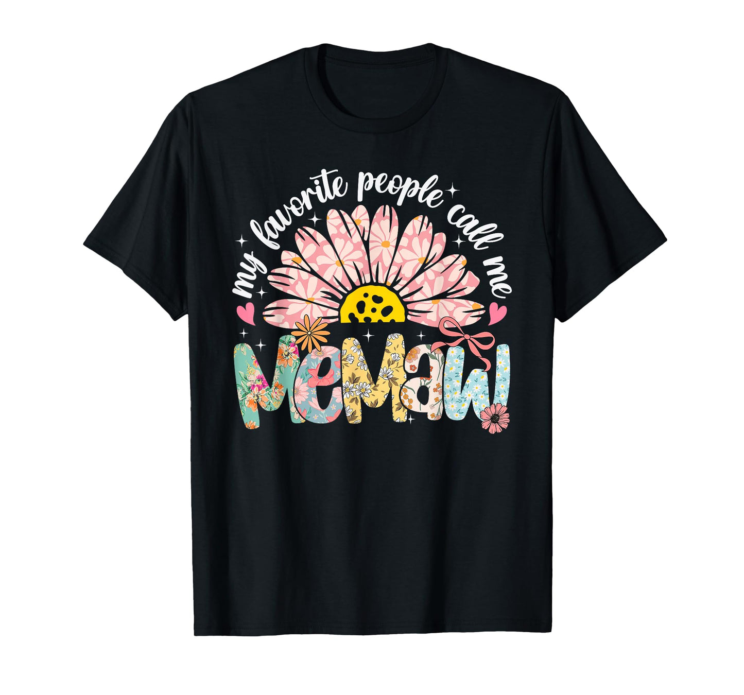 My Favorite People Call Me Memaw Mothers Day Girly Women T-Shirt