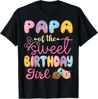Papa Of The Sweet Birthday Girl Donut Lover Party T-Shirt