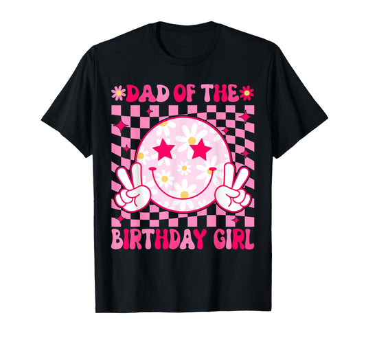 Dad of The Birthday Girl Groovy Birthday Teens Girls Preppy T-Shirt