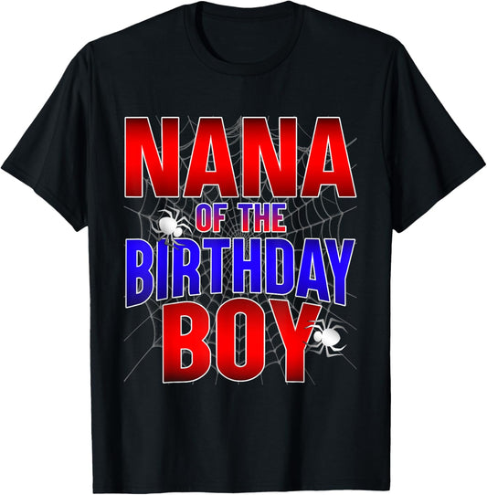 Nana Of The Birthday Boy Costume Spider Web Bday Party T-Shirt