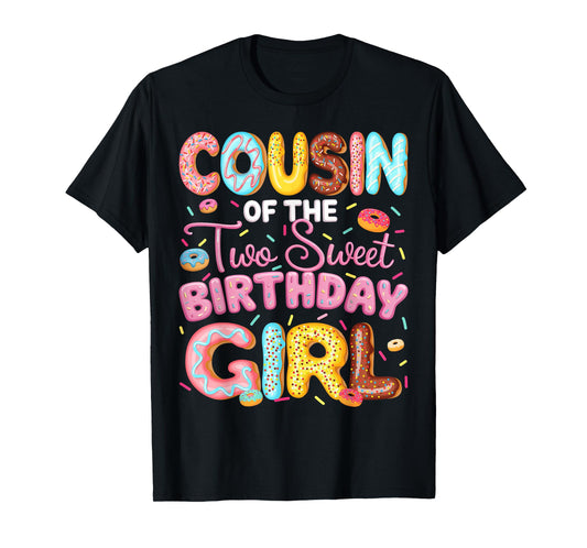 Cousin Of The Two Sweet Birthday Girl Donut 2Nd Birthday T-Shirt