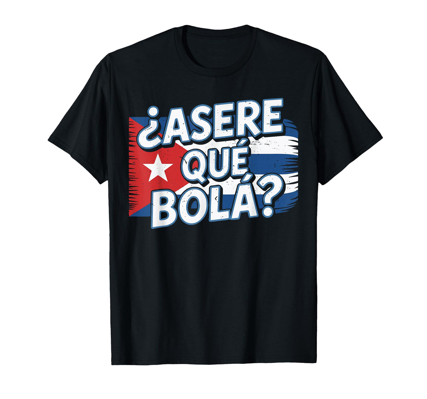 Toddler Asere Que Bola Cubanita Cuba Flag Hispanic Heritage T-Shirt