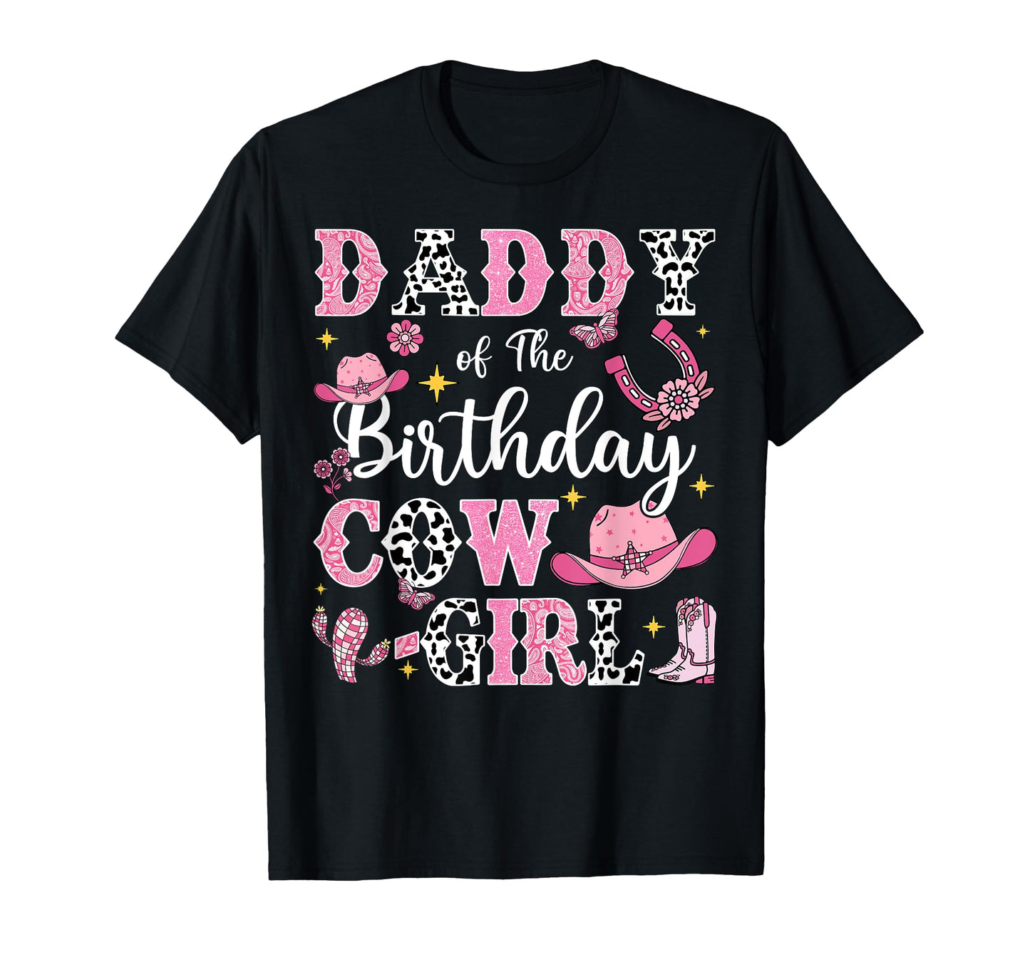 Daddy Of The Birthday Cow-Girl Rodeo Cow Girl Birthday T-Shirt