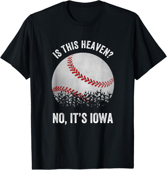 Is This Heaven No It's Iowa Vintage Baseball Corn Fields T-Shirt