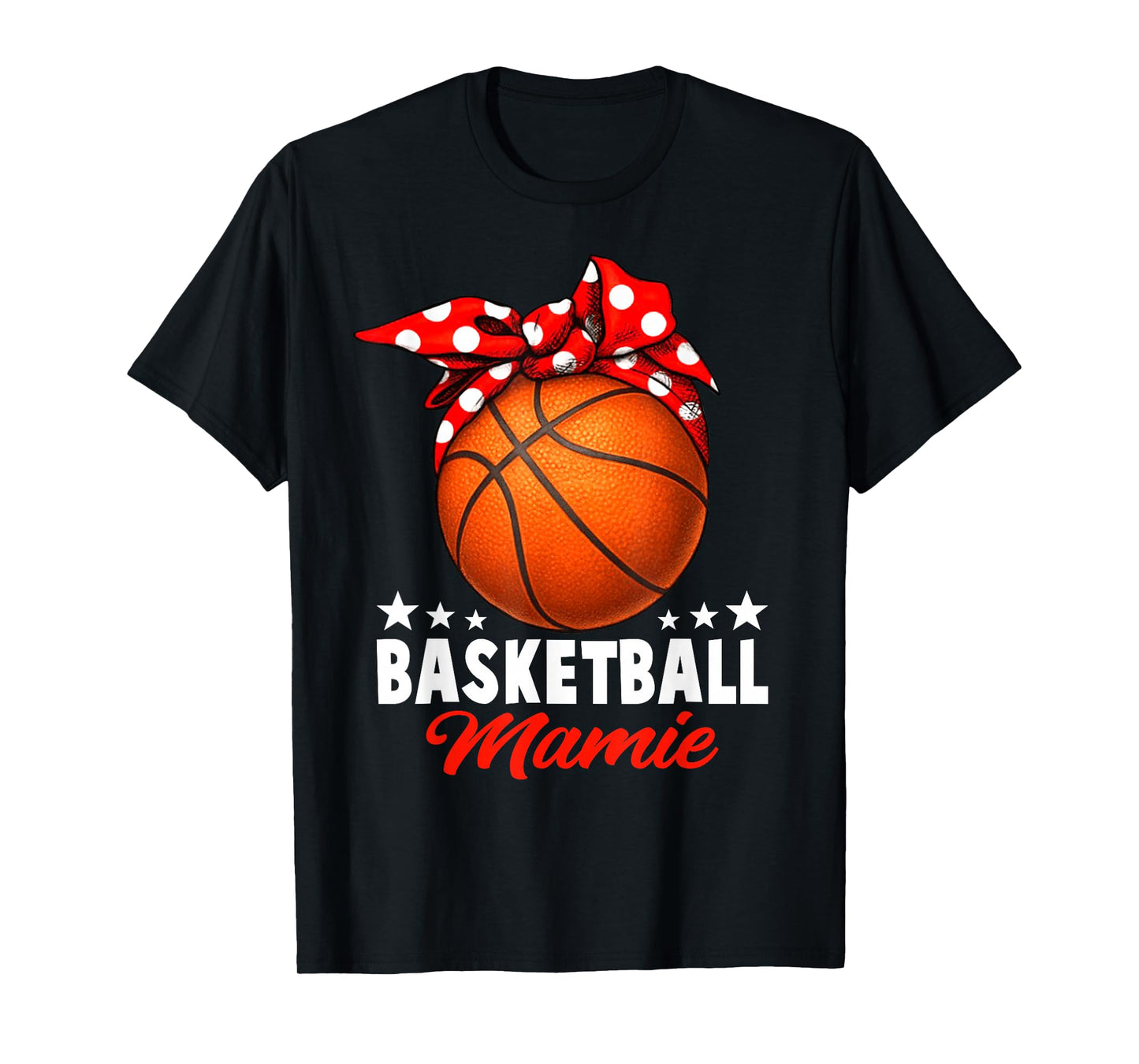 Basketball Mamie Women Mothers Day Funny Basketball T-Shirt