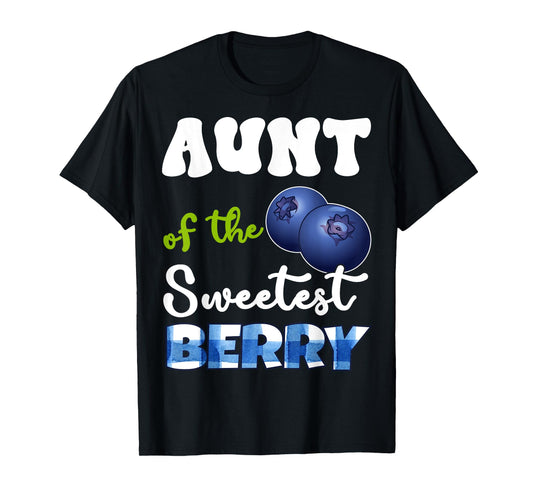 Aunt Berry 1st Birthday Blueberry Theme Sweetest of Berry T-Shirt