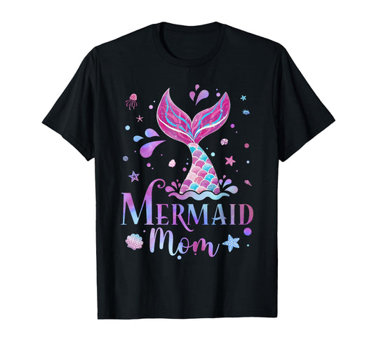 Mermaid Mom Funny Birthday Mermaid Family Mermaid Squad T-Shirt