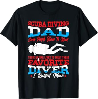 Scuba Diving Dad Father's Day Scuba Diver Funny T-Shirt
