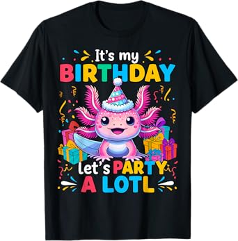 Kawaii Axolotl Birthday Axolotl Fun Party T-Shirt