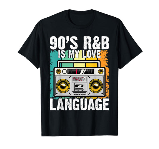 90's R&B Music For Men Women Girl RnB Lover T-Shirt