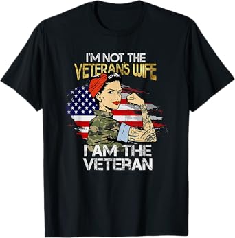 I'm The Veteran Not The Veteran's Wife T-Shirt