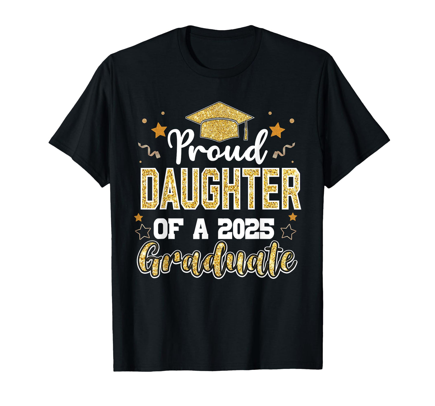 Daughter Senior 2025 Proud Daughter Class Of 2025 Graduate T-Shirt