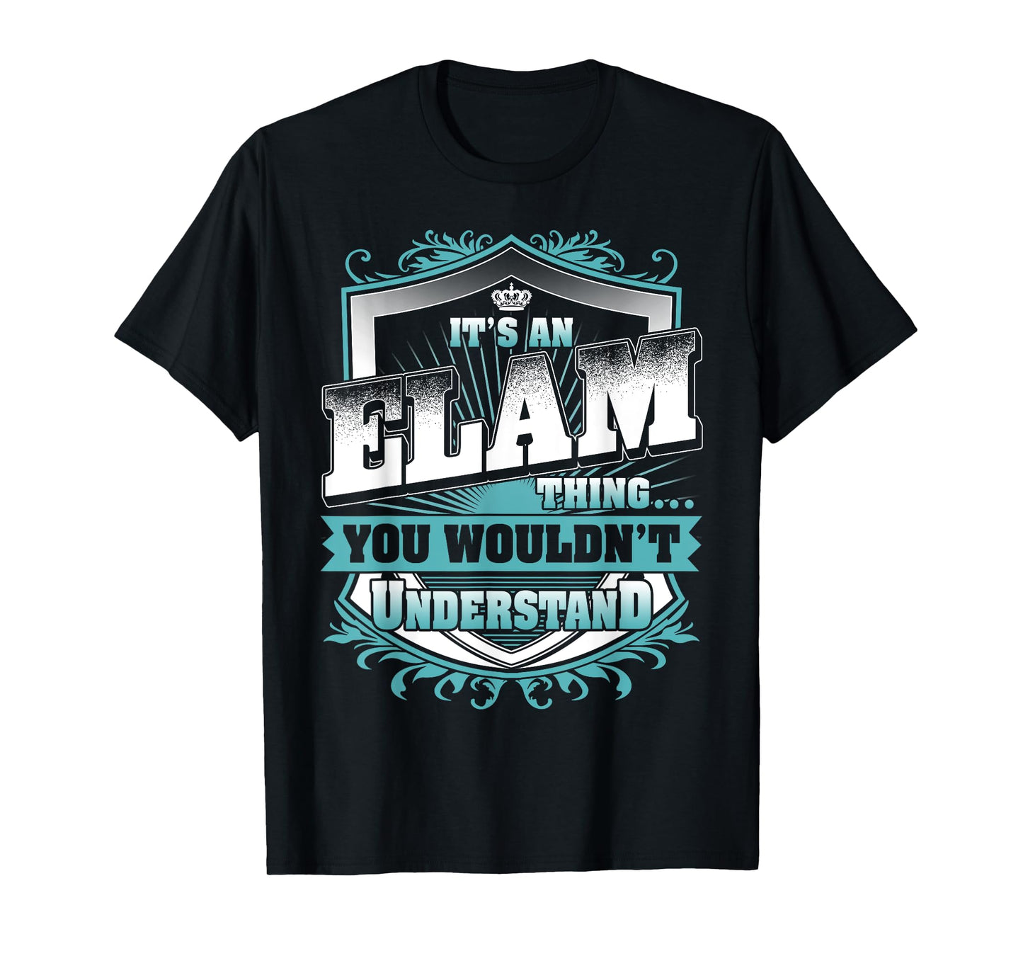 It's An ELAM Thing You Wouldn't Understand Name Vintage T-Shirt