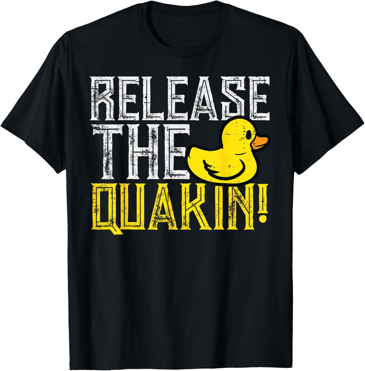 Rubber Duck Release The Quackin Funny Parody Men Women Kids T-Shirt