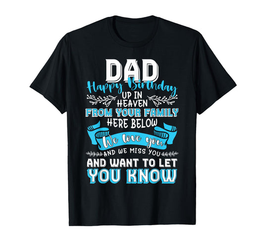 Happy Birthday to My Dad in Heaven Lost Father Memorial T-Shirt