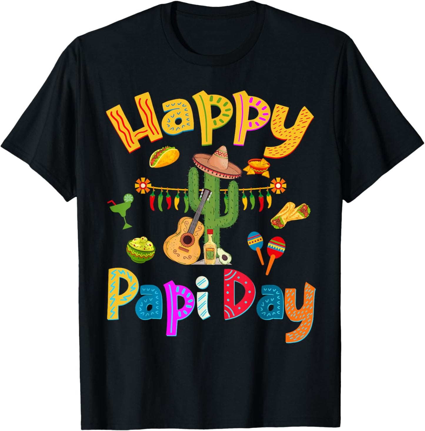 Happy Papi Day - Spanish Father's Day Party Mexican Food T-Shirt