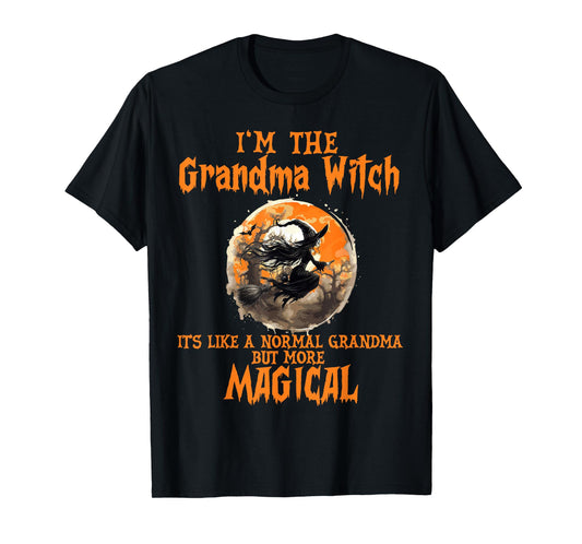 I'm The Grandma Witch Like A Normal Grandma Halloween T-Shirt