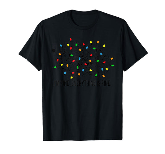 Christmas Lights I'm Fine Everything Is Fine Ugly Christmas T-Shirt