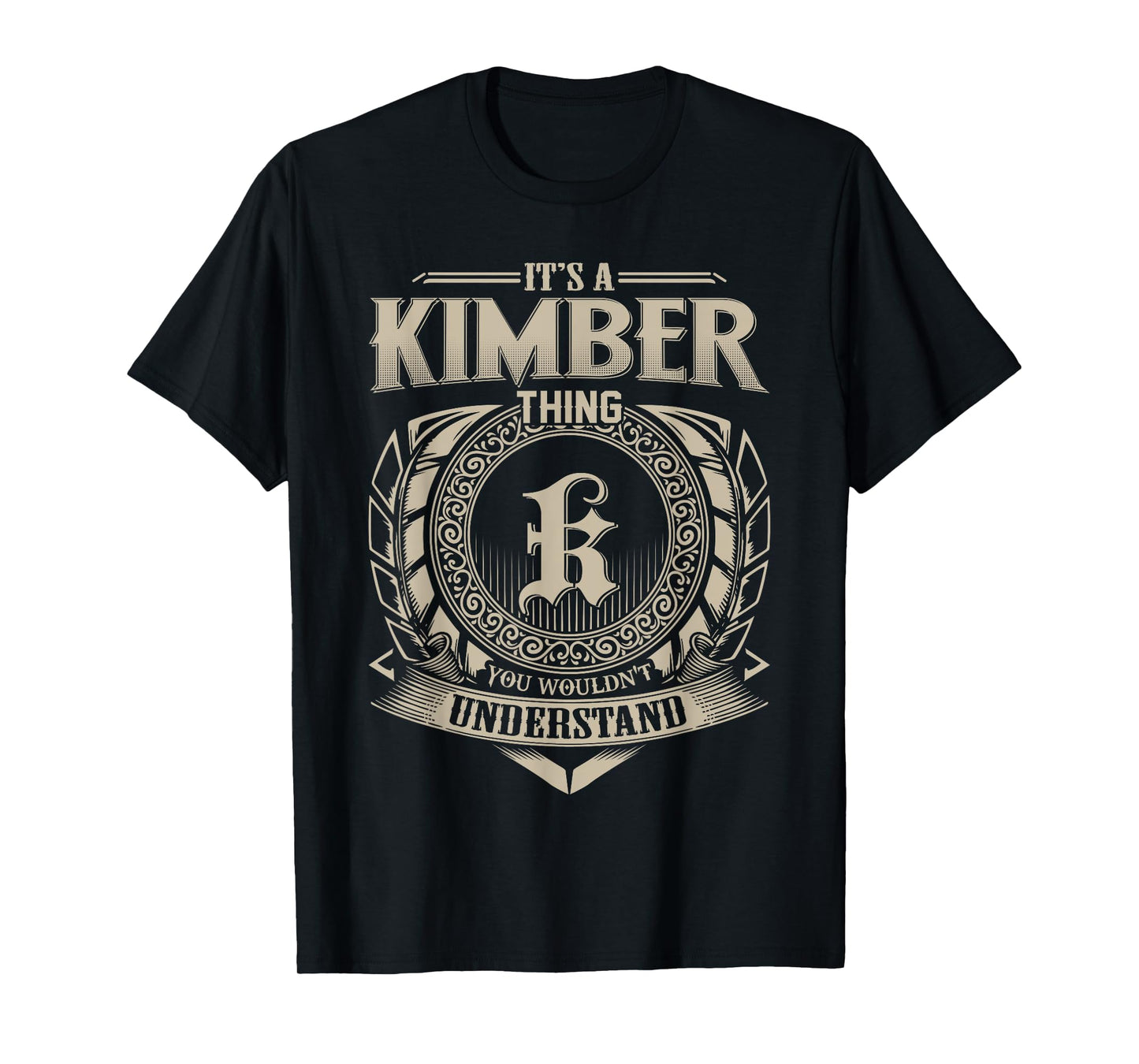 It's A KIMBER Thing You Wouldn't Understand Name Vintage T-Shirt