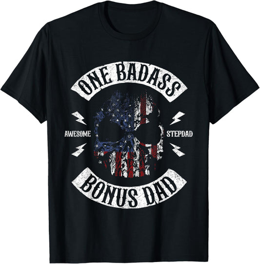 One Badass Bonus Stepdad Birthday Step Dad Fathers Day Gift T-Shirt