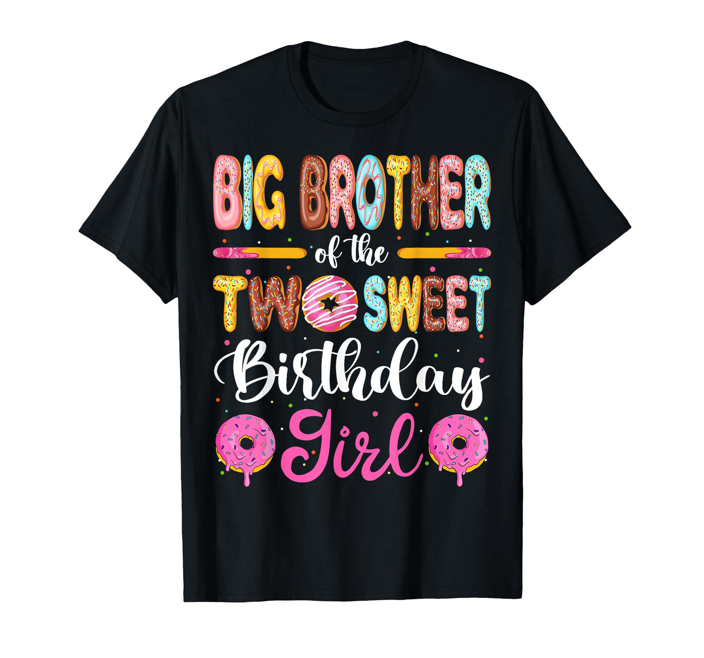 Big Brother Of The Two Sweet Birthday Girl Donut 2nd Bday T-Shirt