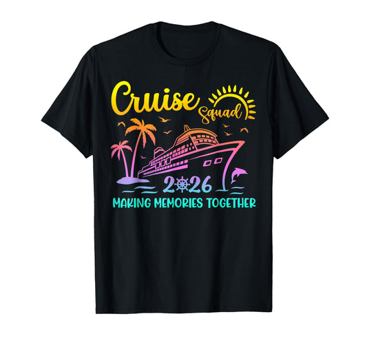 Cruise Squad 2026 Family Friends Vacation Matching Group T-Shirt