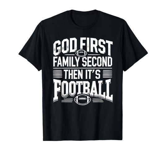 Religious God First Family Second Football Player Sport Gift T-Shirt