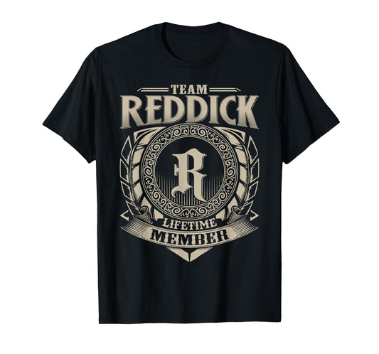 Team REDDICK Lifetime Member REDDICK Family Name Vintage T-Shirt