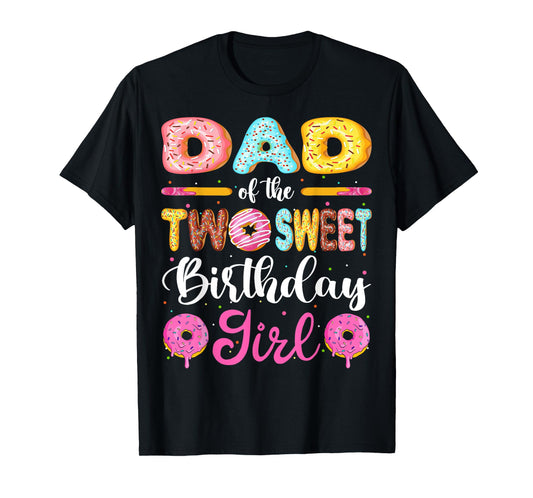Dad Of The Two Sweet Birthday Girl Donut 2nd Birthday T-Shirt