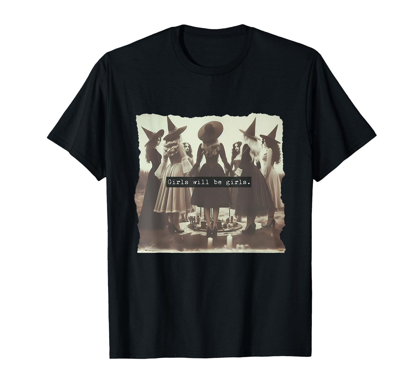 Girl Will Be Girl Funny Witch Witchy Vibes Halloween T-Shirt