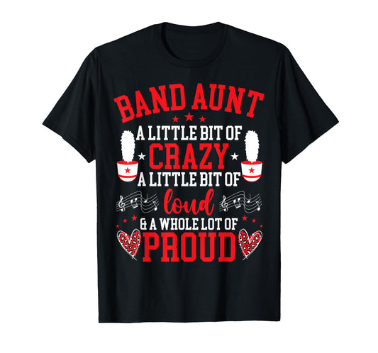 Band Aunt Proud Marching Band Aunt T-Shirt