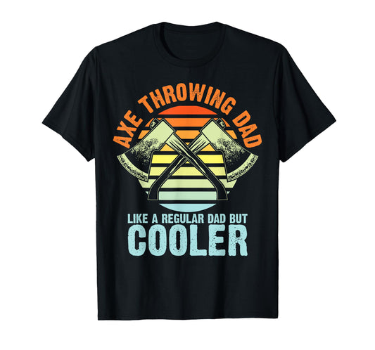 Axe Throwing Art For Dad Father Men Axe Thrower Axe Throwing T-Shirt