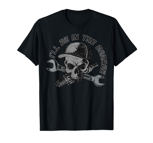I'll Be Garage Mechanic Dad Joke Handyman Grandpa Fun T-Shirt