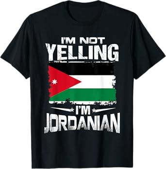 Jordan I'm Not Yelling I'm Jordanian T-Shirt