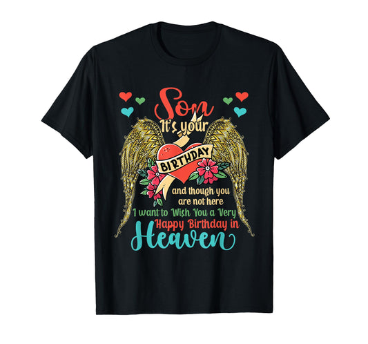 Wish A Very Happy Birthday Son In Heaven Memorial Family T-Shirt