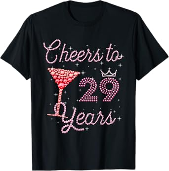 Cheers To 29 Years 29th Birthday 29 Years Old Bday T-Shirt