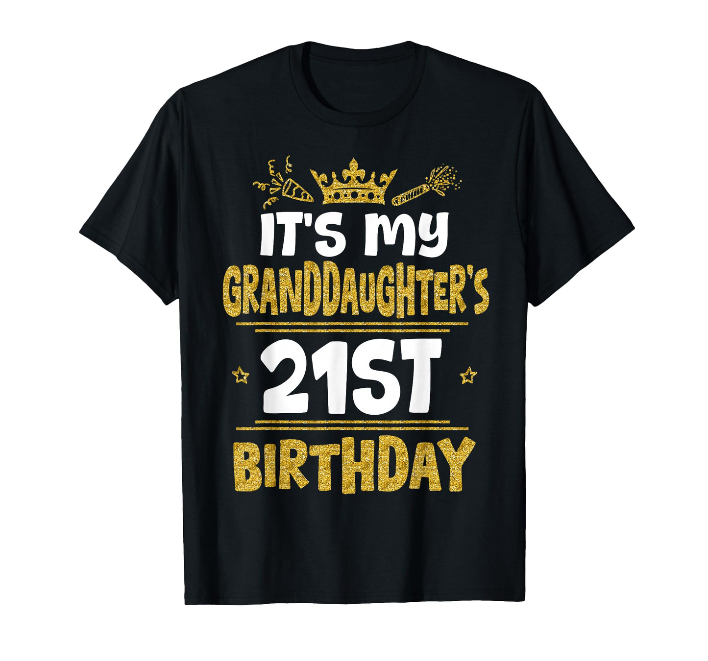It's My Granddaughter's 21st Birthday 2004 21 Years Old T-Shirt