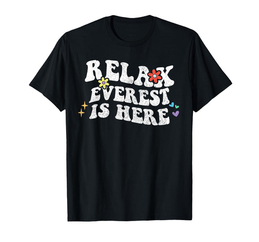 Retro Groovy Relax EVEREST Is Here Funny Mother's Day Name T-Shirt