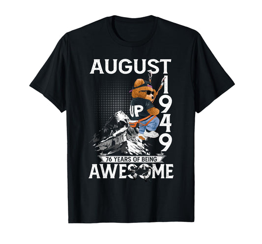 76th Birthday Bear Legends August 1949 76 Years Old For Men T-Shirt
